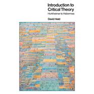 Introduction to Critical Theory by Held, David, 9780520041752