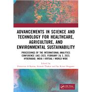 Advancements in Science and Technology for Healthcare, Agriculture, and Environmental Sustainability by Dimitrios A Karras, Srinesh Thakur, Sai Kiran Oruganti, 9781040001752
