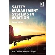 Safety Management Systems in Aviation by Stolzer,Alan J., 9781472431752
