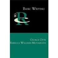 Basic Writing by Otte, George; Mlynarczyk, Rebecca Williams, 9781602351752
