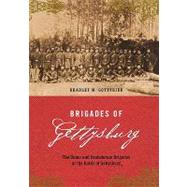 Brigades Of Gettysburg The Union And Confederate Brigades At The Battle Of Gettysburg by Gottfried, Bradley M., 9780306811753