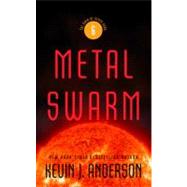 Metal Swarm by Anderson, Kevin J., 9780316021753