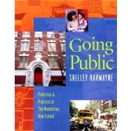 Going Public by Harwayne, Shelley, 9780325001753