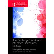 The Routledge Handbook of French Politics and Culture by Mondon; Aurelien, 9781138101753