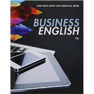 Bundle: Business English, 12th + Student Premium Web Site, 1 term (6 months) Printed Access Card by Guffey, Mary Ellen; Seefer, Carolyn M., 9781337191753