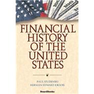 Financial History of the United States by Studenski, Paul; Krooss, Herman Edward, 9781587981753