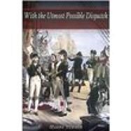 With the Utmost Possible Despatch Poems of Nelson's Navy by Turner, Harry, 9781862271753