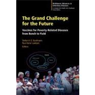 The Grand Challenge for the Future by Kaufmann, Stefan H. E.; Lambert, P. H.; Kaufmann, S. H. E., 9783764371753