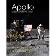 Apollo Expeditions to the Moon The NASA History by Cortright, Edgar M., 9780486471754