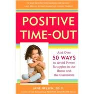 Positive Time-Out by NELSEN, JANE ED.D., 9780761521754