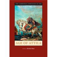 The Cambridge Companion to the Age of Attila by Maas, Michael, 9781107021754