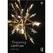 Beginning Land Law by King; Sarah, 9781138021754