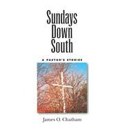 Sundays Down South by Chatham, James O., 9781578061754
