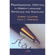 Professional Writing in Speech-language Pathology and Audiology by Goldfarb, Robert, 9781597561754