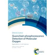 Quenched-phosphorescence Detection of Molecular Oxygen by Papkovsky, Dmitri B.; Dmitriev, Ruslan I., 9781788011754
