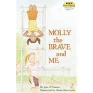 Molly the Brave and Me by O'Connor, Jane; Hamanaka, Sheila, 9780394841755
