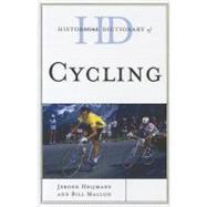 Historical Dictionary of Cycling by Mallon, Bill; Heijmans, Jeroen, 9780810871755