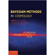 Bayesian Methods in Cosmology by Hobson, Michael P.; Jaffe, Andrew H.; Liddle, Andrew R.; Mukherjee, Pia; Parkinson, David, 9781107631755
