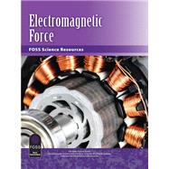 FOSS Next Generation Electromagnetic Force Science Resources Student Book (Item #: 1465670) by Delta Education, 9781625711755