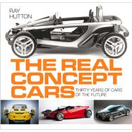The Real Concept Cars Thirty Years of Cars of the Future by Hutton, Ray, 9781837051755