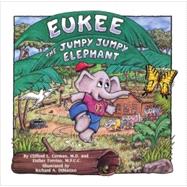 Eukee the Jumpy Jumpy Elephant by Corman, MD, Clifford L.; Trevino, MFCC, Esther; Dimatteo, Richard A., 9781886941755