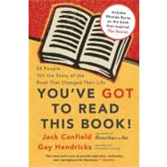 You've Got to Read This Book! by Canfield, Jack; Hendricks, Gay; Kline, Carol, 9780060891756