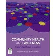 Community Health and Wellness by McMurray, Anne; Clendon, Jill, 9780729541756