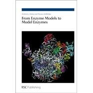 From Enzyme Models to Model Enzymes by Kirby, Anthony J.; Hollfelder, Florian, 9780854041756