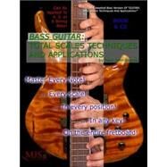 Bass Guitar and Total Scales Techniques and Applications by Sternal, Mark J., 9780976291756