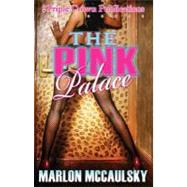 The Pink Palace by McCaulsky, Marlon, 9780979951756