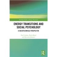 The Psychology of Energy Transitions: A Sociotechnical Perspective by Upham,Paul, 9781138311756