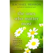 The Ones Who Matter Most by Rachael Herron, 9781410491756