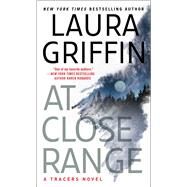 At Close Range by Griffin, Laura, 9781476761756