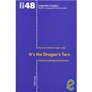 It's the Dragon's Turn : Chinese Institutional Discourses by Sun, Hao; Kadar, Daniel Z., 9783039111756