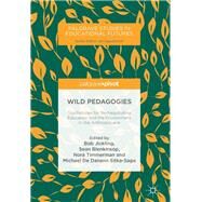 Wild Pedagogies by Jickling, Bob; Blenkinsop, Sean; Timmerman, Nora; Sitka-sage, Michael De Danann, 9783319901756