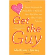 Get the Guy by Hussey, Matthew; Hussey, Stephen (CON), 9780062241757