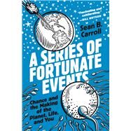 A Series of Fortunate Events by Carroll, Sean B., 9780691201757