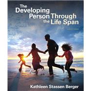 The Developing Person Through the Life Span by Berger, Kathleen Stassen, 9781319191757