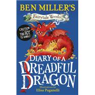 Diary of a Dreadful Dragon by Ben Miller, 9781398541757