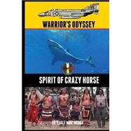 Warrior's Odyssey by Mcgaa, Ed Eagle Man; Bannan, Scott; Manus, Jaye; Mcgaa, Kyle, 9781500711757