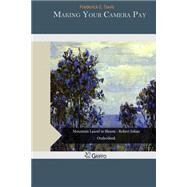 Making Your Camera Pay by Davis, Frederick C., 9781505521757
