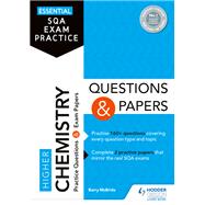 Essential SQA Exam Practice: Higher Chemistry Questions and Papers by Barry McBride, 9781510471757
