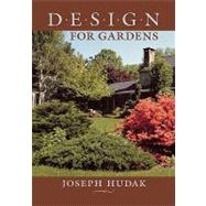 Design for Gardens by Hudak, Joseph, 9781604691757