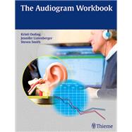 The Audiogram Workbook by Oeding, Kristi A. M., 9781626231757