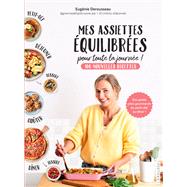 Mes assiettes �quilibr�es pour toute la journ�e by Eug�nie Derousseau, 9782036091757