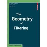 The Geometry of Filtering by Elworthy, K. David; Le Jan, Yves; Li, Xue-mei, 9783034601757