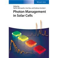 Photon Management in Solar Cells by Wehrspohn, Ralf B.; Rau, Uwe; Gombert, Andreas, 9783527411757