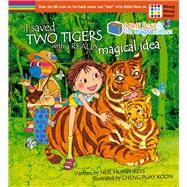 Abbie Rose and the Magic Suitcase  I Saved Two Tigers With A Really Magical Idea by Humphreys, Neil; Koon, Cheng Puay, 9789814771757