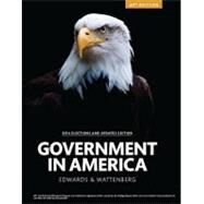 Government in America: People, Politics, and Policy, 2014 Elections and Updates AP* Edition, 16/e by EDWARDS & LINEBERRY, 9780133991758