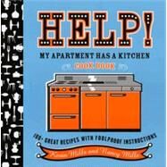 Help! My Apartment Has a Kitchen Cookbook by Mills, Kevin, 9780618711758